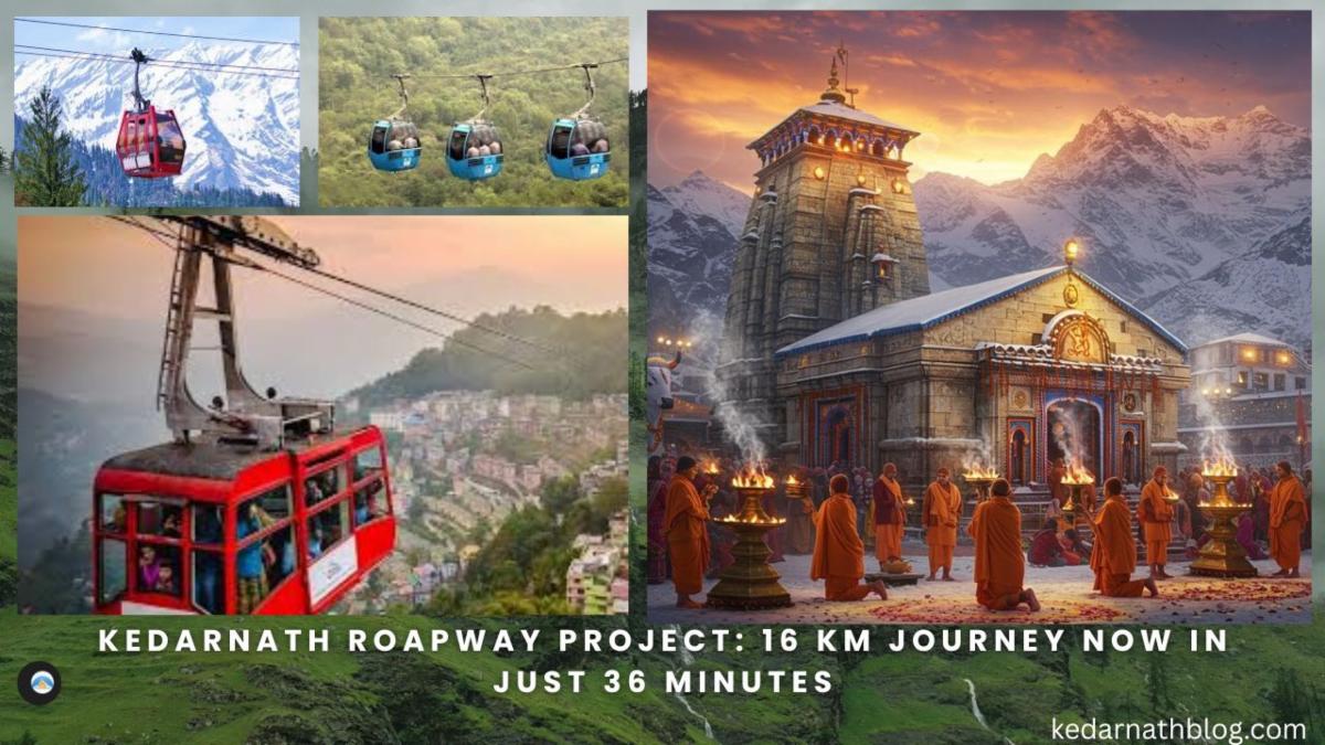 Kedarnath Roapway Project-  Kedarnath-Hemkund Sahib Ropeway Gets ₹6811 Cr Approval