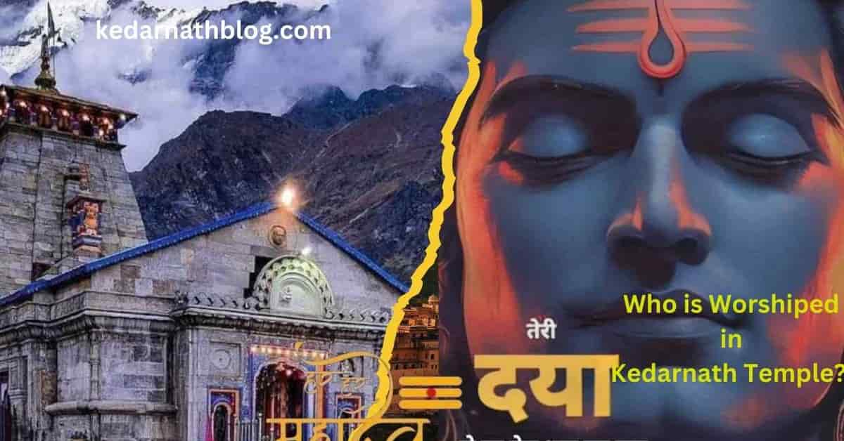 Spiritual Secrets of Kedarnath: Worship, Legends, and Divine Traditions