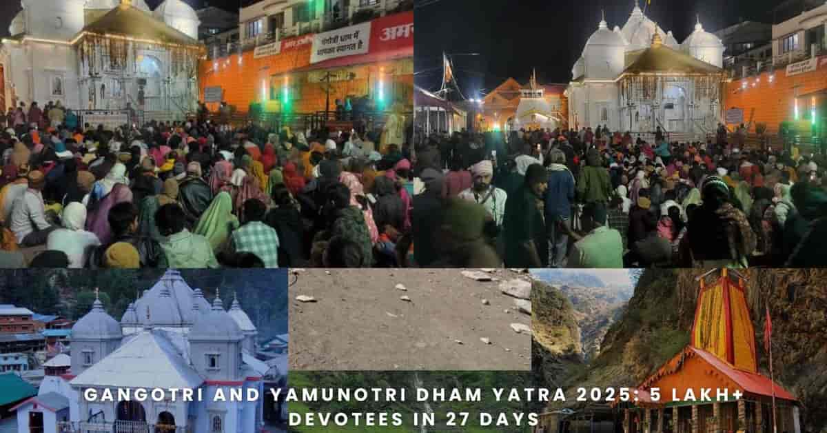 Gangotri and Yamunotri Dham Yatra 2025: 5 Lakh+ Devotees in 27 Days | Spiritual Tourism in Uttarakhand